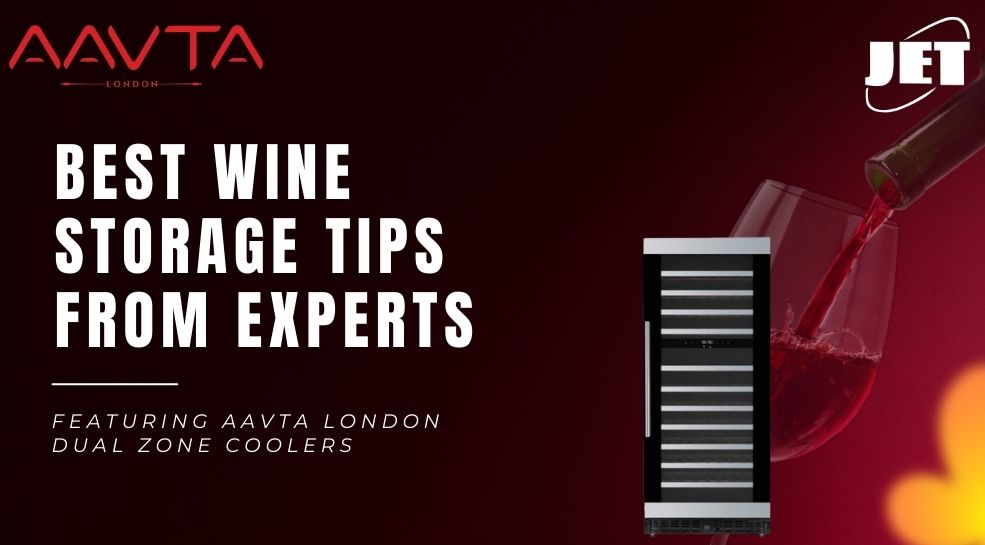 Best Wine Storage Tips from Experts – Featuring Aavta London DualZone Coolers 1 1